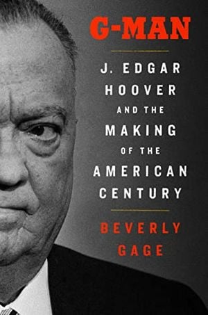 Preview thumbnail for 'G-Man (Pulitzer Prize Winner): J. Edgar Hoover and the Making of the American Century