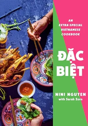 Preview thumbnail for 'Dac Biet: An Extra-Special Vietnamese Cookbook