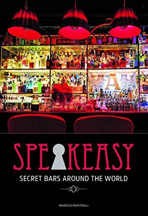 Preview thumbnail for 'Speakeasy: Secret Bars Around the World