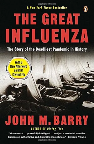 Preview thumbnail for 'The Great Influenza: The Story of the Deadliest Pandemic in History