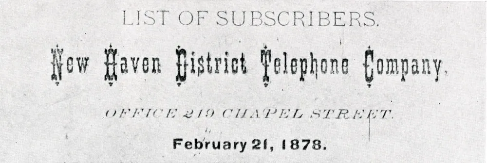 The First Telephone Book Had Fifty Listings and No Numbers