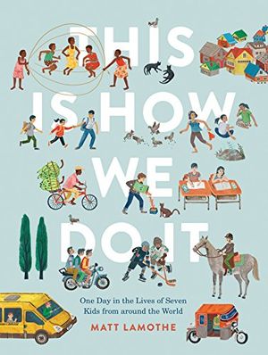 Preview thumbnail for 'This Is How We Do It: One Day in the Lives of Seven Kids from around the World (Easy Reader Books, Children Around the World Books, Preschool Prep Books)