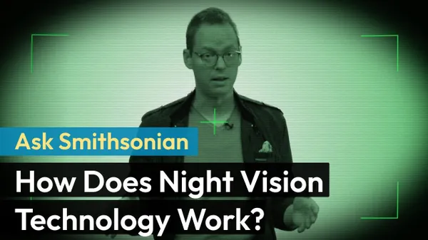 Preview thumbnail for Ask Smithsonian: How Does Night Vision Technology Work?