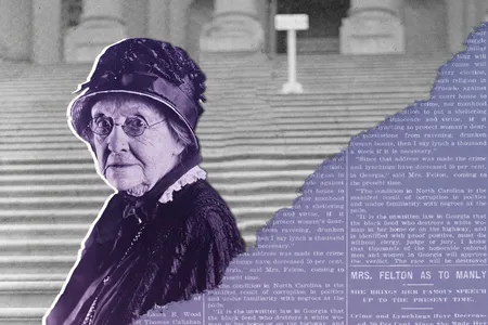 Felton advocated lynching Black men accused of raping white women&mdash;&ldquo;a thousand times a week if necessary,&rdquo; as she said in an infamous 1897 speech.
