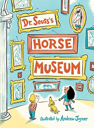 Preview thumbnail for 'Dr. Seuss's Horse Museum