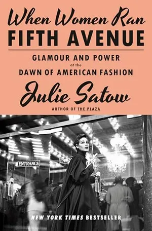 Preview thumbnail for 'When Women Ran Fifth Avenue: Glamour and Power at the Dawn of American Fashion