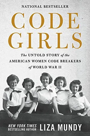 Preview thumbnail for 'Code Girls: The Untold Story of the American Women Code Breakers of World War II
