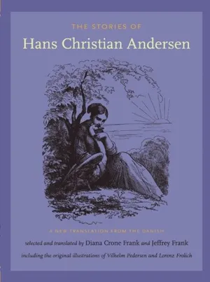 The Stories of Hans Christian Andersen: A New Translation from the Danish