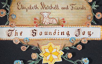 Elizabeth Mitchell’s new album for Smithsonian Folkways, The Sounding Joy, features new renditions of traditional American Christmas carols.