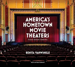 Preview thumbnail for 'America's Hometown Movie Theaters: Please Remain Standing