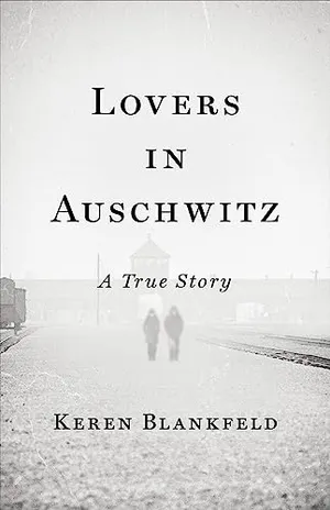 Preview thumbnail for 'Lovers in Auschwitz: A True Story
