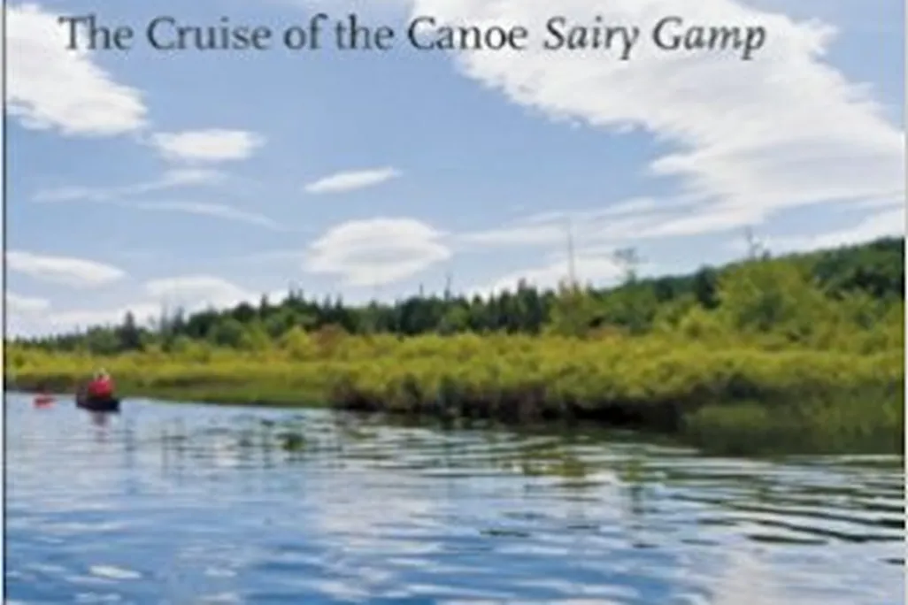 An Adirondack Passage: The Cruise of the Canoe Sairy Gamp
