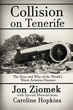 Preview thumbnail for 'Collision on Tenerife: The How and Why of the World's Worst Aviation Disaster