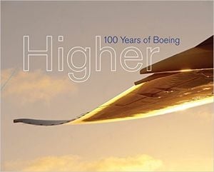 Preview thumbnail for Higher: 100 Years of Boeing