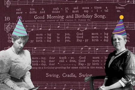 &ldquo;Happy Birthday&rdquo; may be the Hill sisters&#39; main claim to fame, but Patty (left) and Mildred&#39;s (right) impact on American history extends far beyond the beloved song.
