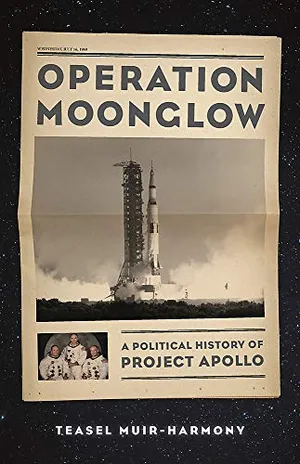 Preview thumbnail for 'Operation Moonglow: A Political History of Project Apollo