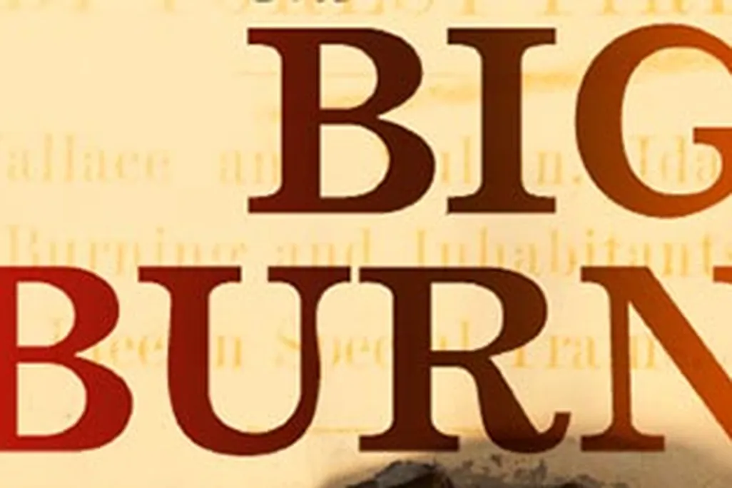The Big Burn by Timothy Egan