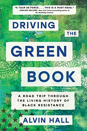 Preview thumbnail for 'Driving the Green Book: A Road Trip Through the Living History of Black Resistance