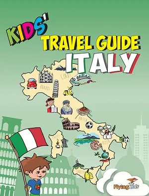 Kids' Travel Guide - Italy: The fun way to discover Italy - especially for kids (Kids' Travel Guide series)