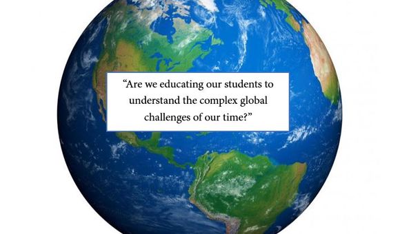 Globe with a quote "Are we educating our students to understand the complex global challenges of our time?"