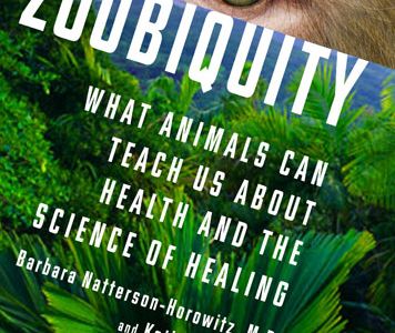 The book cover of "Zoobiquity" by Barbara Natterson-Horowitz, M.D., and Katherine Bowers.