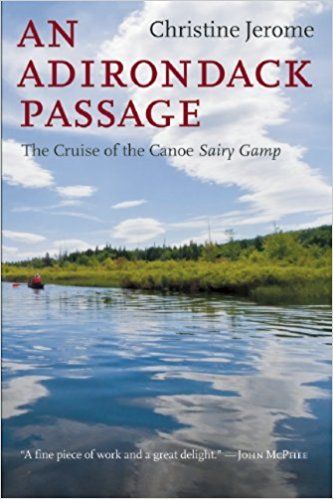 An Adirondack Passage: The Cruise of the Canoe Sairy Gamp