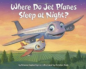 Preview thumbnail for 'Where Do Jet Planes Sleep at Night? (Where Do...Series)