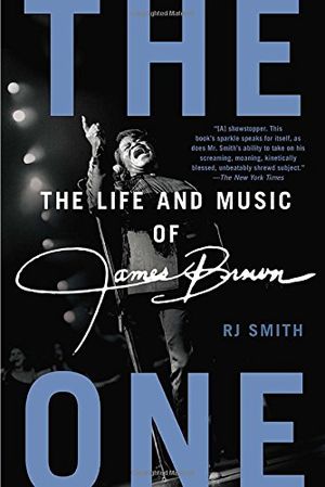 Preview thumbnail for 'The One: The Life and Music of James Brown