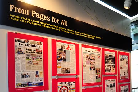More than 1,200 newspapers serve ethnic communities across America. Current front pages from some of those publications are on display at the Newseum.