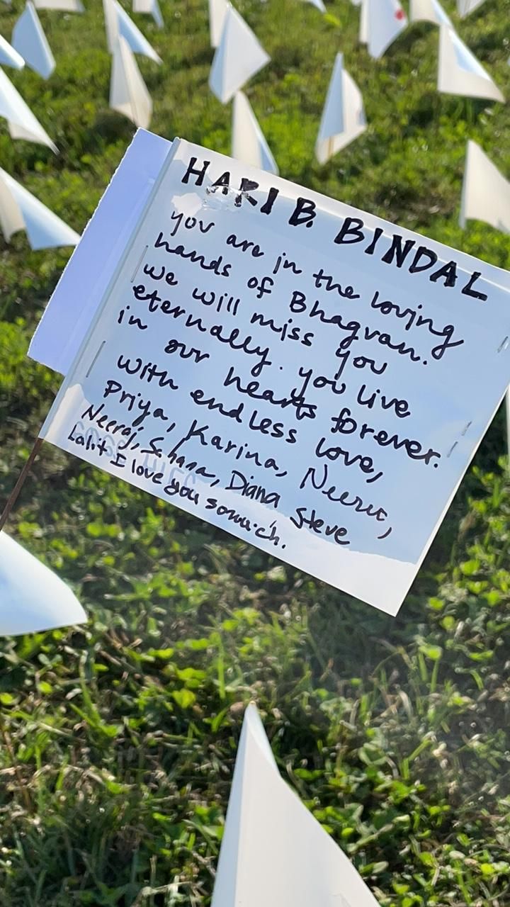 Hari B. BIndal. YOu are in the loving hands of Bhagvan. We will miss you etnerally. YOu live in our hearts forever. With endless love, PRiya, KArina, NEerit, Nerraj, Sahaan, Diana, Stever, Lalit. I love you so much