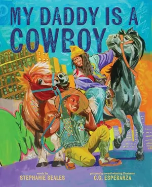 Preview thumbnail for 'My Daddy Is a Cowboy: A Picture Book