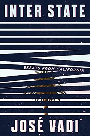 Preview thumbnail for 'Inter State: Essays from California