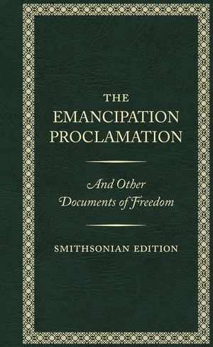 Preview thumbnail for The Emancipation Proclamation, Smithsonian Edition