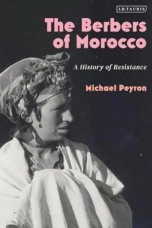 Berbers of Morocco, The: A History of Resistance