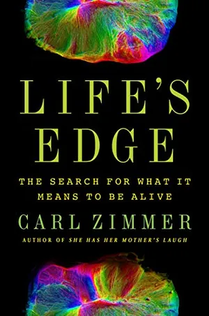 Preview thumbnail for 'Life's Edge: The Search for What It Means to Be Alive