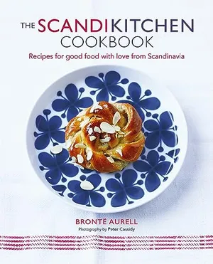 The ScandiKitchen Cookbook: Recipes for good food with love from Scandinavia