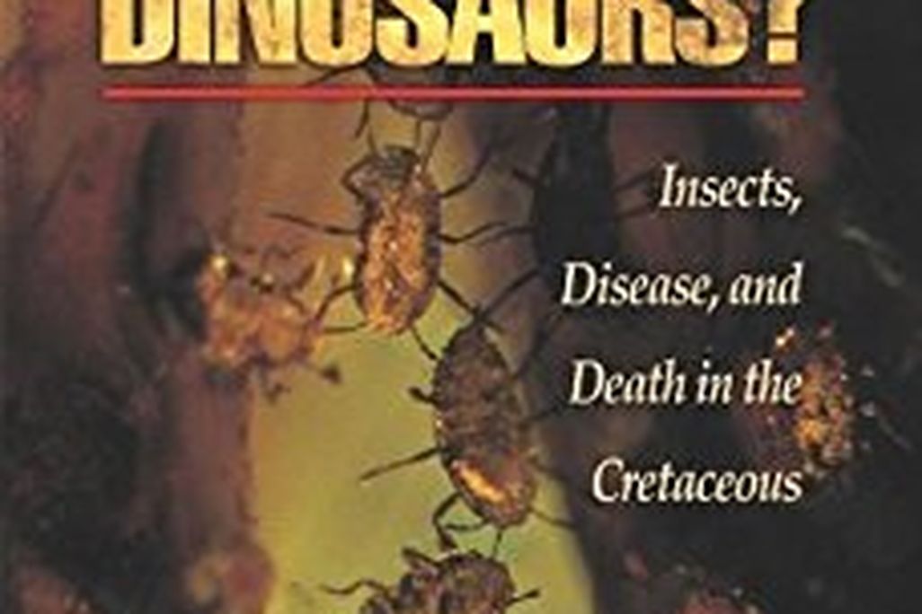 What Bugged the Dinosaurs?: Insects, Disease, and Death in the Cretaceous