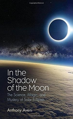 Preview thumbnail for In the Shadow of the Moon: The Science, Magic, and Mystery of Solar Eclipses