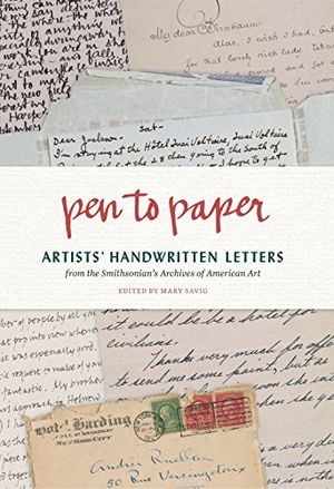 Preview thumbnail for Pen to Paper: Artists' Handwritten Letters from the Smithsonian's Archives of American Art
