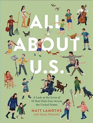 Preview thumbnail for 'All About U.S.: A Look at the Lives of 50 Real Kids from Across the United States