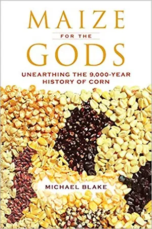Preview thumbnail for video 'Maize for the Gods: Unearthing the 9,000-Year History of Corn