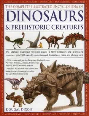Preview thumbnail for 'The Complete Illustrated Encyclopedia Of Dinosaurs & Prehistoric Creatures