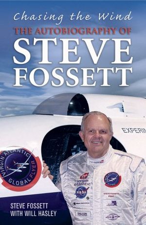 Preview thumbnail for video 'Chasing the Wind: The Autobiography of Steve Fossett