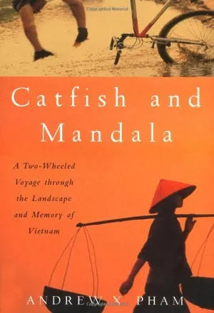Catfish and Mandala; A Two-Wheeled Voyage through the Landscape and Me