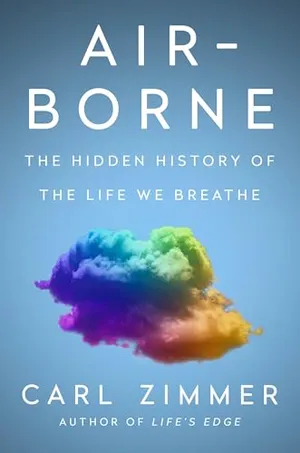 Preview thumbnail for 'Air-Borne: The Hidden History of the Life We Breathe