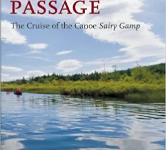 An Adirondack Passage: The Cruise of the Canoe Sairy Gamp