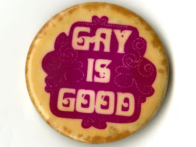 The slogan on this button from the 1960s is attributed to astronomer-turned-activist Frank Kameny. After being barred from federal employment because of his sexuality, Kameny organized gay rights groups and protests starting years before the Stonewall riots galvanized the movement more broadly.