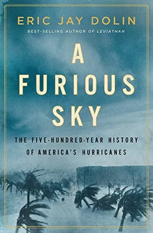 Preview thumbnail for 'A Furious Sky: The Five-Hundred-Year History of America's Hurricanes
