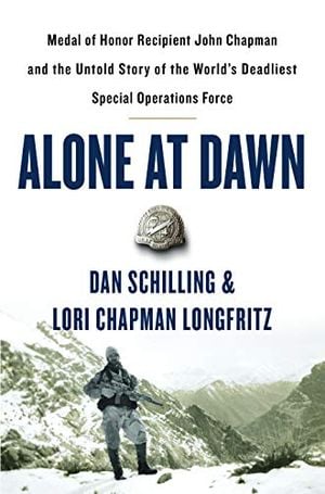 Preview thumbnail for 'Alone at Dawn: Medal of Honor Recipient John Chapman and the Untold Story of the World's Deadliest Special Operations Force