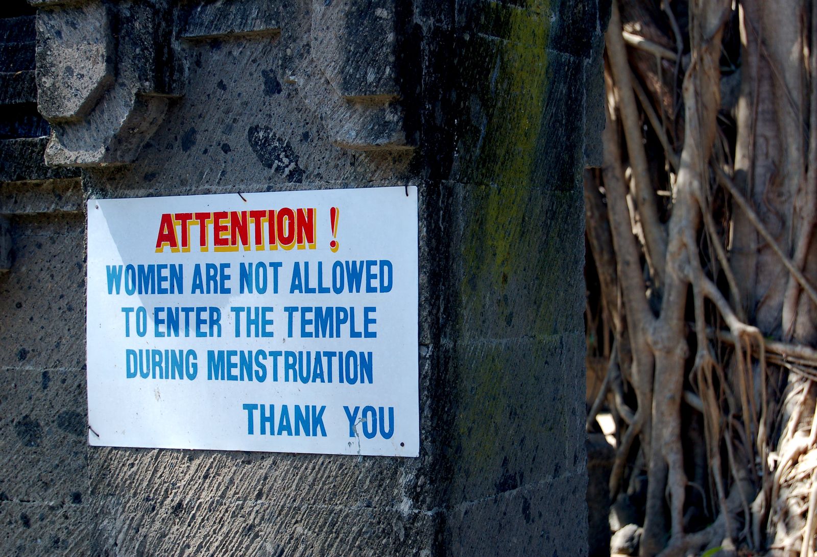 Allowed into. Women not allowed.
